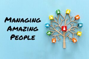 Managing Amazing People